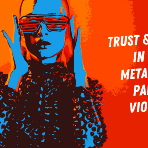 Trust and safety in the metaverse Part 2: Violence