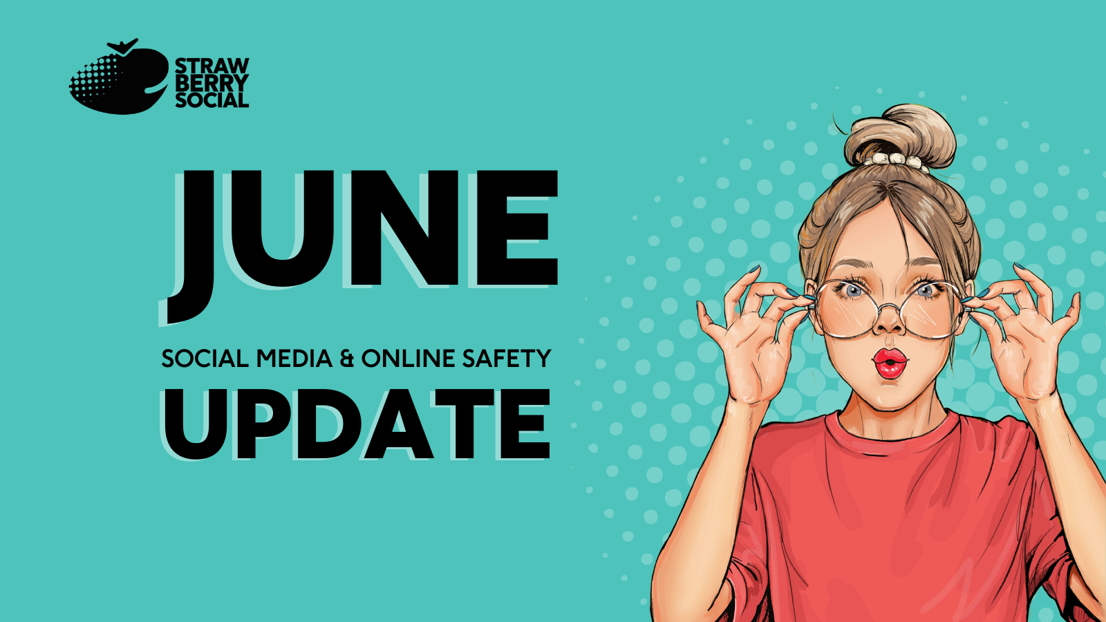 June 2025 social media updates from StrawberrySocial